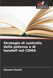 Strategie DE Strategie di controllo della potenza e di handoff nel CDMA