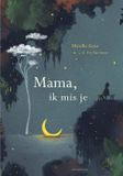 Mama, Lemniscaat Mama, ik mis je