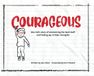 Courageous: Shine Publishing Courageous