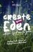 Create Eden Create Your Eden, Where God Meets You: Healing, Faith, Fitness, and Finding Peace in Motherhood