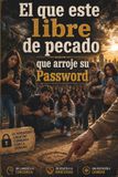EL QUE ESTE LIBRE DE PECADO QUE ARROJE SU PASSWORD: Lecciones para construir un matrimonio fuerte en la era digital desde la fe, el perdón y el amor.