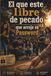 EL QUE ESTE LIBRE DE PECADO QUE ARROJE SU PASSWORD: Lecciones para construir un matrimonio fuerte en la era digital desde la fe, el perdón y el amor.