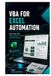 VBA for Excel Automation: Save Hours with Macros, Reports, Forms, and Data Cleanup