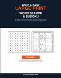 Bold & Easy Large Print Word Search & Sudoku: 40 High-Contrast Puzzles for Adults with Low Vision & Macular Degeneration
