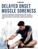Delayed Icecat Delayed Onset Muscle Soreness: A Practical Workbook to Understanding DOMS, Tracking Soreness and Recovery, Managing Training Load, Improving Sleep and ... and Building a Personalized Recovery Plan