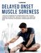 Delayed Icecat Delayed Onset Muscle Soreness: A Practical Workbook to Understanding DOMS, Tracking Soreness and Recovery, Managing Training Load, Improving Sleep and ... and Building a Personalized Recovery Plan