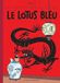 Le Lotus bleu: Edition fac-similé en couleurs