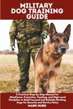 MILITARY DOG TRAINING GUIDE
