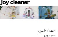 Spent Joy Cleaner Spent Flowers (LP)