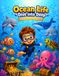 Ocean Life Dive into Deep Coloring Book: 60 Adorable Underwater Illustrations for Kids 4-8