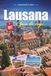 LAUSANA GUÍA DE VIAJE 2027: Una guía práctica y amigable para principiantes La capital olímpica en el lago de Ginebra