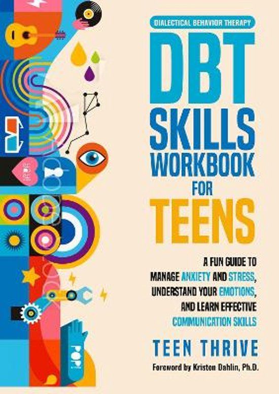 The DBT Skills Workbook for Teens