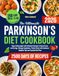 The Ultimate Parkinson’s Diet Cookbook