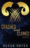Crashed Libri GmbH Crashed and Claimed Vol. One: Alien Fated Mates Romance