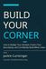 Build Your Corner: How to Realign Your Mindset, Protect Your Boundaries, and Confidently Build What's Next