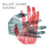 Djourou - Ballake Sissoko - 09 april 2021 - LP