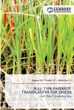 Pull Lap Lambert Academic Publishing Pull Type Paperpot Transplanter for Onion
