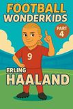 Football Wonderkids: Erling Haaland: 4