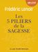 Les 5 Piliers de la sagesse: Livre audio 1 CD MP3
