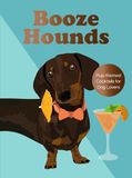 Boozehounds Pup-Themed Cocktails for Dog Lovers