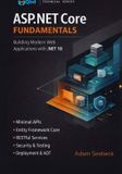 ASP.NET Core Fundamentals: Building Modern Web Applications With .NET 10 - Paperback, 418 pages