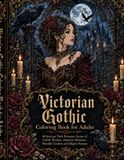 Victorian Gothic Fantasy Coloring Book