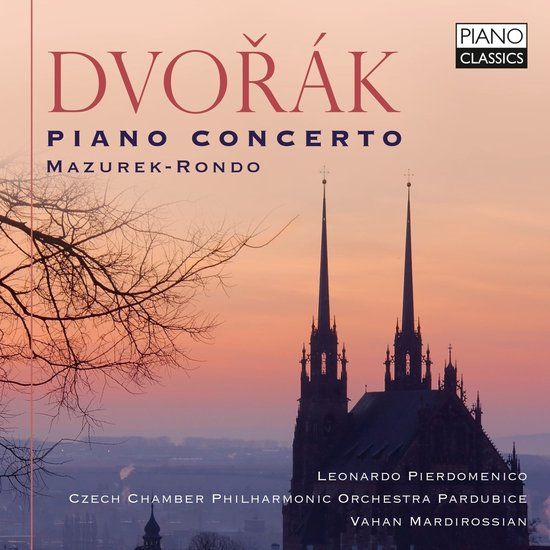 Brilliant Classics Piano Classics Leonardo Pierdomenico - Dvořák: Piano Concerto, Mazurek-Rondo (CD)