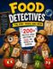 Food The Trivia Detectives Food Detectives - The Kids' Trivia Quiz Book