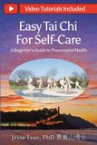 Easy Libri GmbH Easy Tai Chi for Self-Care - A Beginner's Guide to Preventative Health