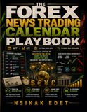 THE FOREX NEWS TRADING CALENDAR PLAYBOOK: NFP, CPI, Central Bank Days and Interest Rate Decisions