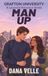 Man Up: A Spicy Second-Chance Lacrosse Romance