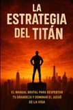 LA ESTRATEGIA DEL TITAN