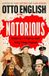 Notorious: Headline Publishing Group Notorious Paperback