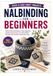 Nalbinding For Beginners: Step-by-Step Nalbinding Techniques with Clear Diagrams, Essential Stitches, Yarn Joining Methods, and Beginner-Friendly Projects