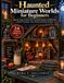 Libri GmbH Mondes miniatures hantés pour débutants