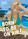 Born Star Comics Born to be on air!. Vol. 10 Paperback