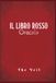 Il Independently Published Il Libro Rosso: Oracolo di bibliomanzia - un rituale per interrogare l'ignoto