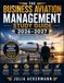 The Business Aviation Management Study Guide 2026–2027: Corporate Flight Department Operations, Aviation Leadership, Safety, Sustainability, Emerging Technology, and Strategic Decision-Making