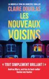 Les Nouveaux Voisins - Thriller domestique