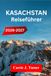 KASACHSTAN Reiseführer 2026-2027