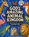 God’s Amazing Animal Kingdom: 50 Animals, Fun Facts & Gentle Bible Truths