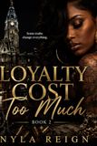 Loyalty Cost Too Much 2