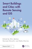 Smart Buildings and Cities with Remote Sensing and GIS