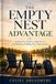 The Empty Nest Advantage: Guiding Your Child to College Success and Building a Fulfilling Next Chapter for You