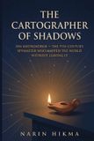 The Independently Published The Cartographer of Shadows Paperback