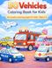 50 Vehicles coloring book for kids: 50 simple coloring pages for kids ages 3-6