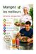 Mangez les meilleurs aliments, mangez sainement, régime, nutrition, force, corps fort et énergie pour votre santé