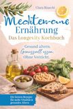 Mediterrane Ernährung – Das Longevity Kochbuch