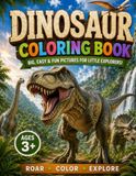 Dinosaur Coloring Book: Big, Easy & Fun Pictures for Little Explorers