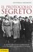 Il protocollo segreto. Il patto Molotov-Ribbentrop e la falsificazione della storia. Nuova ediz.